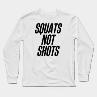 Squat to the Top Long Sleeve T-Shirt